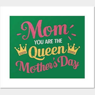 Happy Mothers Day T-Shirt Mom You Are The Queen Pink Graphic Posters and Art